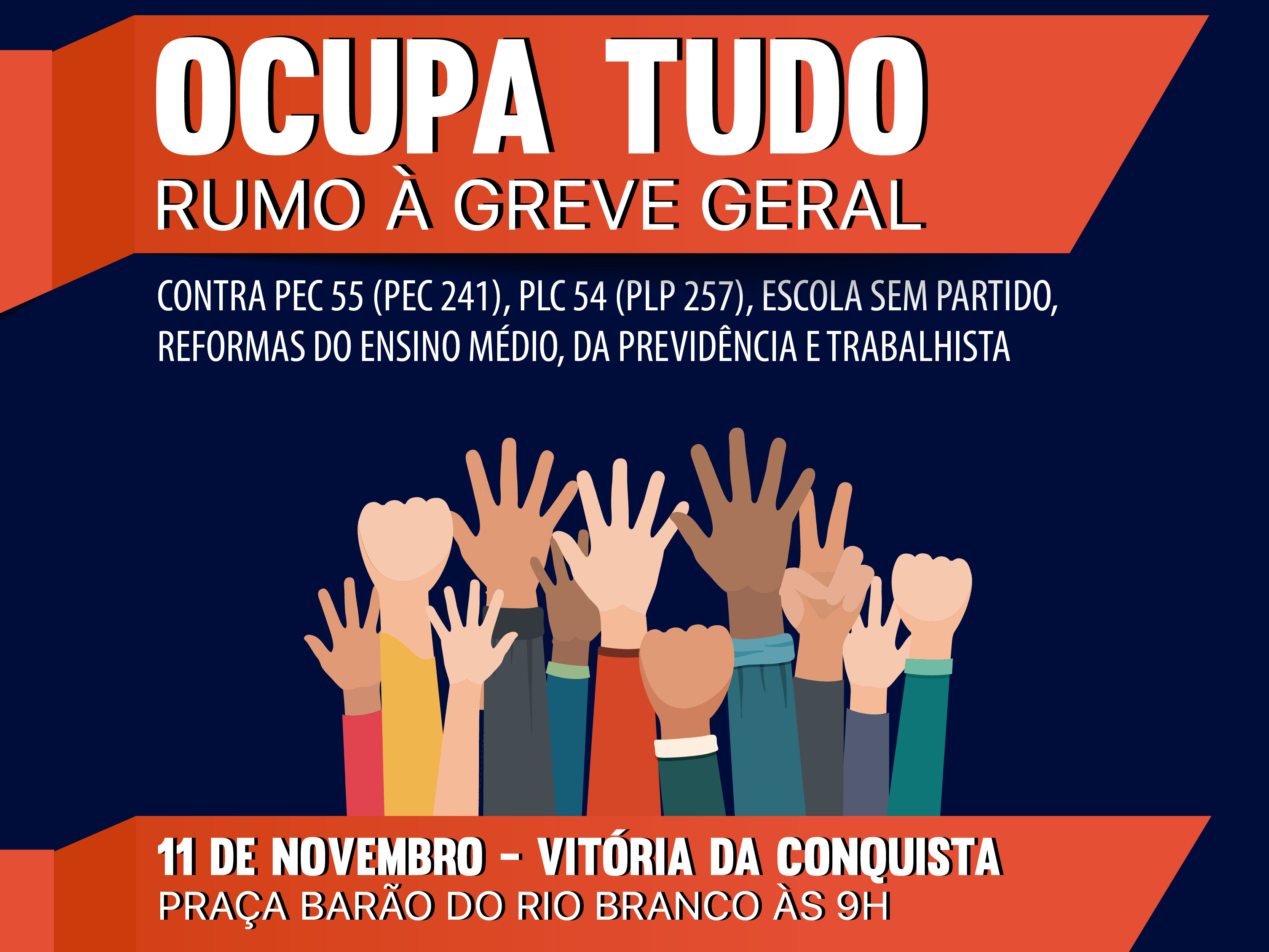 Marcha contra PEC 55, Reformas do Ensino Médio, da Previdência e Trabalhista acontece na sexta-feira (11) em Conquista